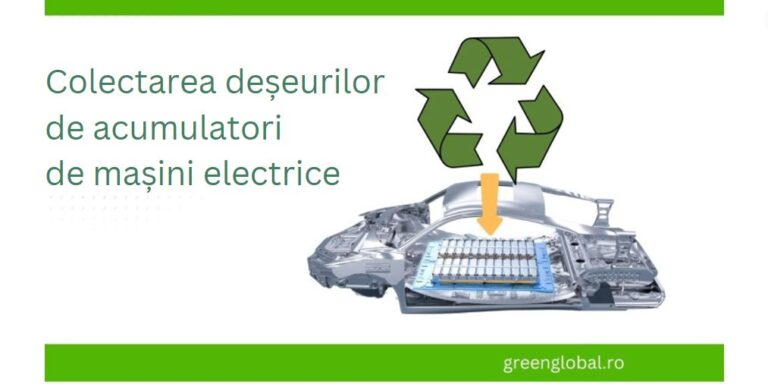 Colectare deșeuri de acumulatori de mașini electrice